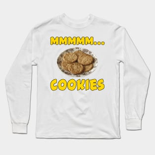 Mmmm... Cookies Long Sleeve T-Shirt